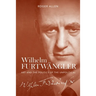Wilhelm Furtwängler: Art and the Politics of the Unpolitical