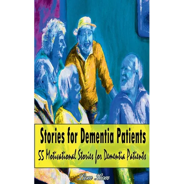 Stories for Dementia Patients