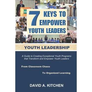Youth Leadership: 7 Keys To Empower Youth Leaders