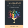 Theology Ablaze: Celebrating the 50th Anniversary of Unitarian Universalism