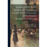 Sonnets of José-Maria De Heredia. Done Into English by Edward Robeson Taylor