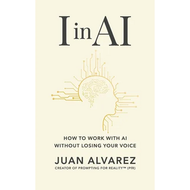 I in AI: How to Work with AI Without Losing Your Voice