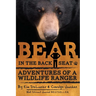 Bear in the Back Seat: Adventures of a Wildlife Ranger in the Great Smoky Mountains National Park