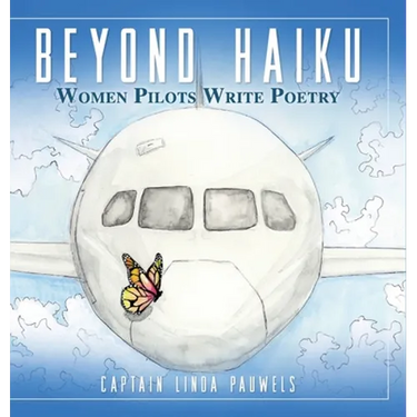 Beyond Haiku: Women Pilots Write Poetry