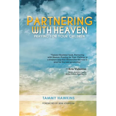 Partnering with Heaven: Praying for Your Children