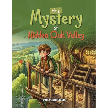 The Mystery of Hidden Oak Valley