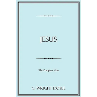 Jesus: The Complete Man
