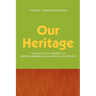 Our Heritage: The Past in the Present of African-American and African Existence