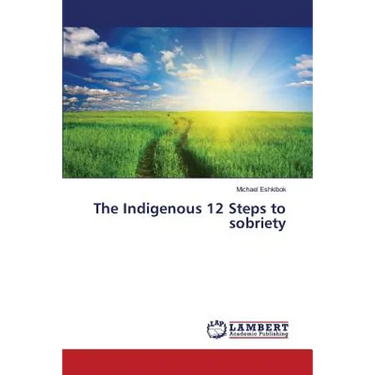 Eshkibok's Native 12 Steps