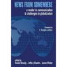 News from Somewhere: A Reader in Communication and Challenges to Globalization