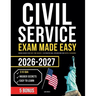 Civil Service Exam Made Easy: Insider Secrets for First-Time Success 510 Practice Q&A, Explanations and Digital Flashcards