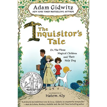 The Inquisitor's Tale: Or, the Three Magical Children and Their Holy Dog