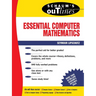 Schaum's Outline of Essential Computer Mathematics