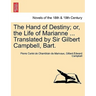The Hand of Destiny; Or, the Life of Marianne ... Translated by Sir Gilbert Campbell, Bart.