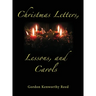 Christmas Letters, Lessons, and Carols