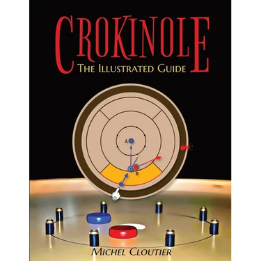 Crokinole the Illustrated Guide