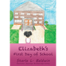 Elizabeth's First Day of School