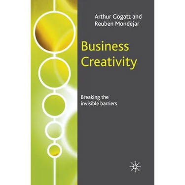 Business Creativity: Breaking the Invisible Barriers