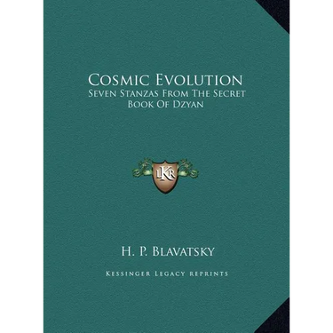 Cosmic Evolution: Seven Stanzas From The Secret Book Of Dzyan