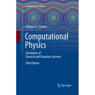 Computational Physics: Simulation of Classical and Quantum Systems