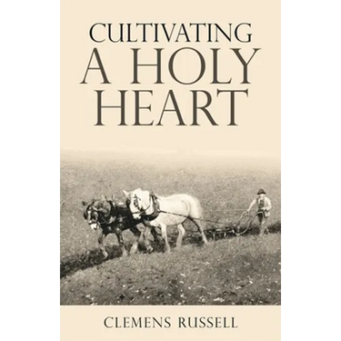 Cultivating a Holy Heart