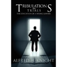 Tribulations and Trials: The Education of a Young Lawyer