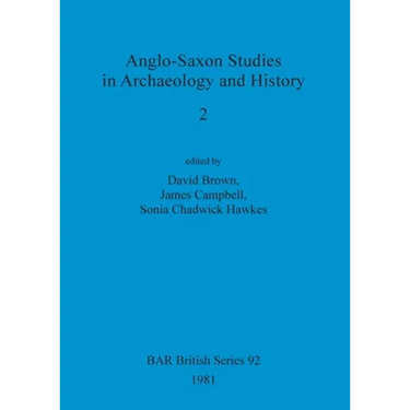 Anglo-Saxon Studies in Archaeology and History 2