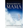 Remembering Mama