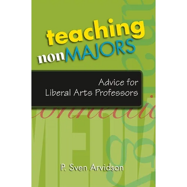 Teaching Nonmajors: Advice for Liberal Arts Professors
