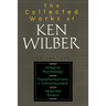 The Collected Works of Ken Wilber: Volume Four: Integral Psychology, Transformations of Consciousness, Selected Essays