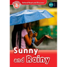Sunny and Rainy