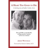 A Heart Too Good to Die: A Shocking Story of Sudden Cardiac Arrest