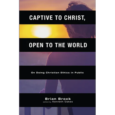 Captive to Christ, Open to the World