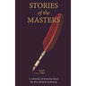 Stories of the Masters: 40 Inspired Tales of Life Beyond Spiritual Awakening