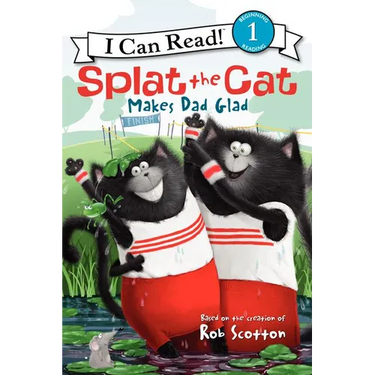 Splat the Cat Makes Dad Glad