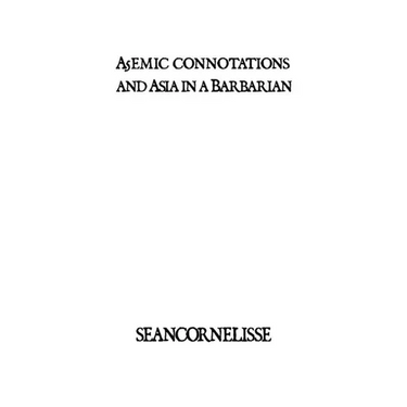 A5emic connotations and Asia in a Barbarian