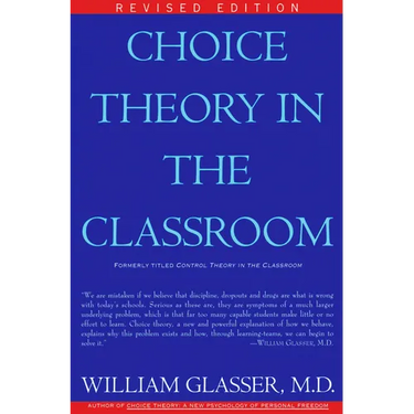 Choice Theory in the Classroom