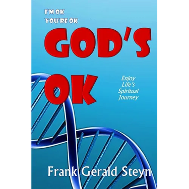I'm OK, You're OK, GOD'S OK