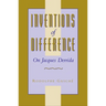 Inventions of Difference: On Jacques Derrida