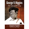 George V. Higgins: The Life and Writings