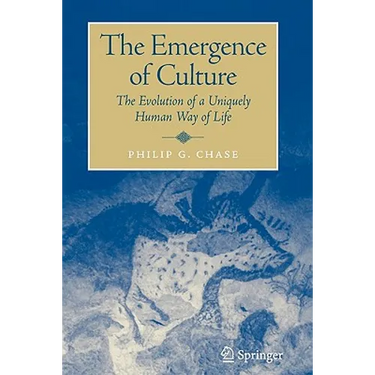 The Emergence of Culture: The Evolution of a Uniquely Human Way of Life