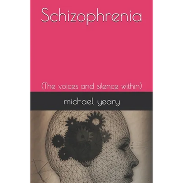 Schizophrenia: (The voices and silence within)