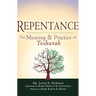 Repentance: The Meaning & Practice of Teshuvah