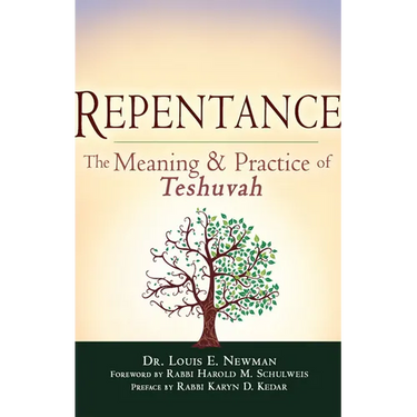 Repentance: The Meaning & Practice of Teshuvah