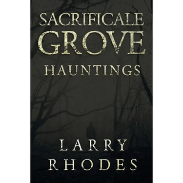 Sacrificale Grove: Hauntings