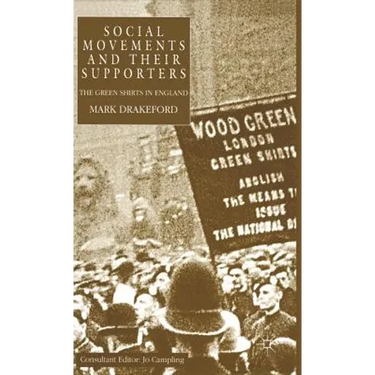 Social Movements and Their Supporters: The Greenshirts in England