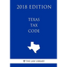 Texas Tax Code (2018 Edition)