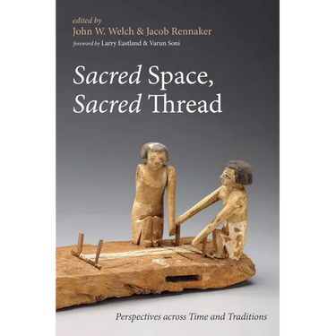 Sacred Space, Sacred Thread: Perspectives Across Time and Traditions