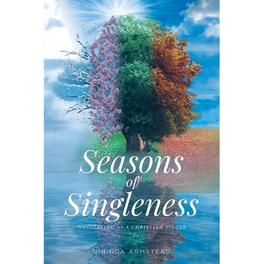Seasons of Singleness: Navigating as a Christian Single