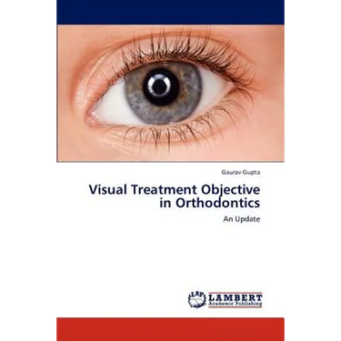 Visual Treatment Objective in Orthodontics